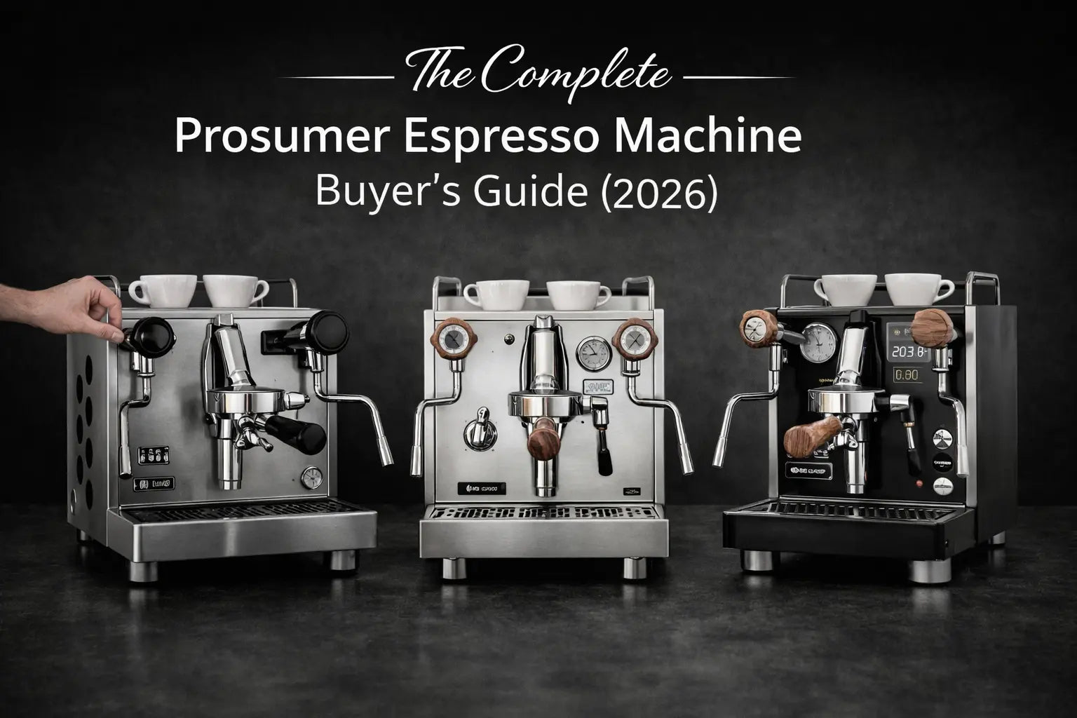 The Complete Prosumer Espresso Machine Buyer’s Guide (2026) Prime Brew Supply